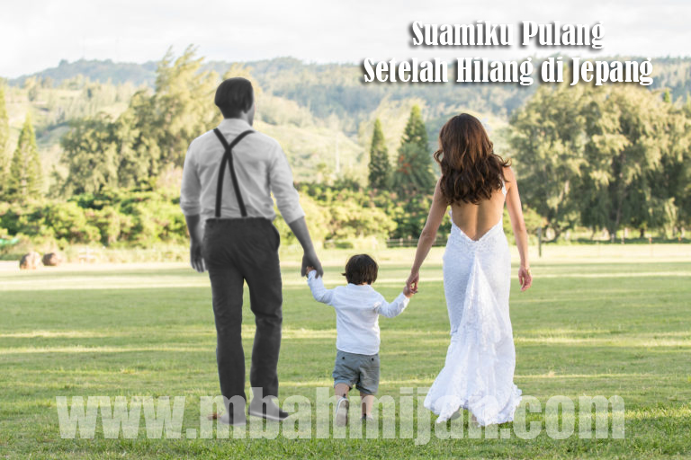 Suamiku Pulang Setelah Hilang Di Jepang