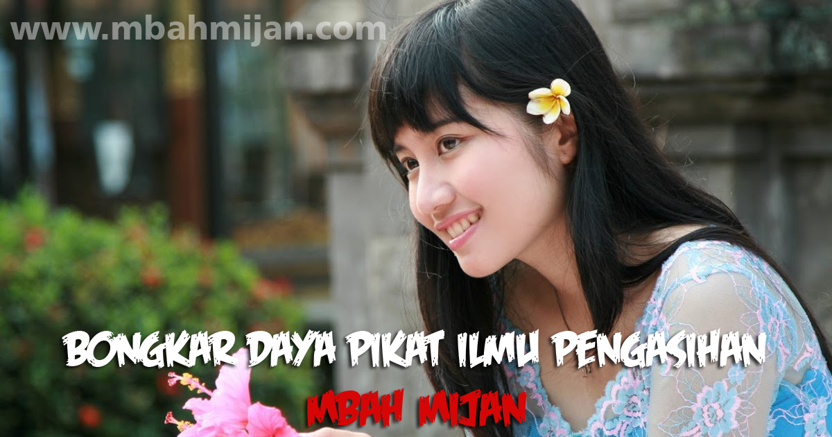 Bongkar Daya Pikat Ilmu Pengasihan Mbah Mijan