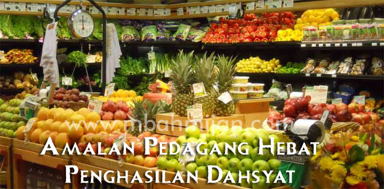 Amalan Pedagang Hebat Penghasilan Dahsyat