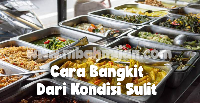 Cara Bangkit Dari Kondisi Sulit